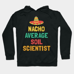 Not Your Average Soil Scienctist Hoodie